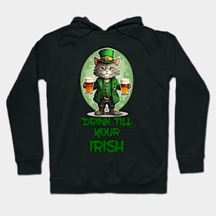 Drink Till Your Irish Hoodie